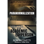 Paranormalization: Memoirs of an Academic Layperson - Paperback