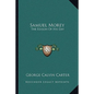Samuel Morey: The Edison of His Day - Paperback