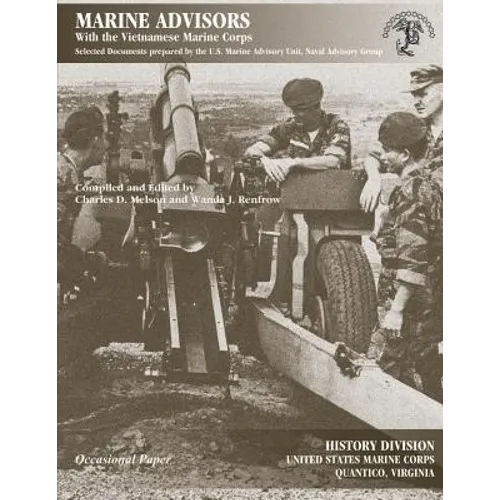 Marine Advisors: With the Vietnamese Marine Corps - Paperback