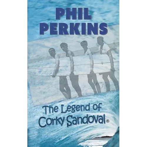 The Legend of Corky Sandoval - Paperback