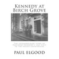 Kennedy at Birch Grove - Paperback