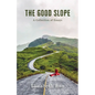 The Good Slope - Paperback