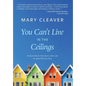 You Can't Live In The Ceilings: Practical Advice for BC Home Buyers, Sellers, and the Agents Who Serve Them - Hardcover