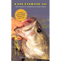 Bass Fishing 101: Your Guide To Largemouth Bass Fishing - Paperback