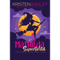 Mathilda, Superwitch Rise of the Dark Lord - Paperback