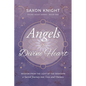 Angels of the Divine Heart: Wisdom from the Light of the Seraphim, a Sacred Journey into Love and Oneness - Paperback