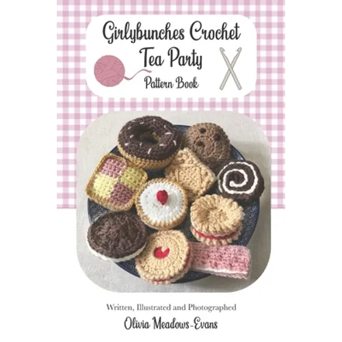 Girlybunches Crochet Tea Party Pattern Book - Paperback