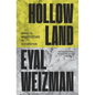 Hollow Land: Israel's Architecture of Occupation - Paperback