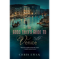 Good Thief's Guide to Venice - Paperback