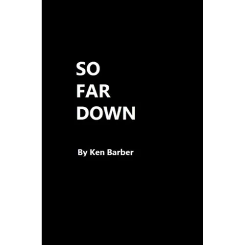So Far Down - Paperback