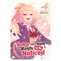 Sakurai-San Wants to Be Noticed Vol. 4 - Paperback