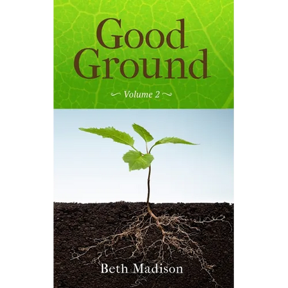 Good Ground: Volume 2 - Paperback