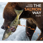 The Salmon Way: An Alaska State of Mind - Hardcover