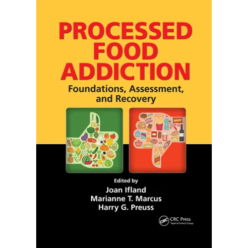 Processed Food Addiction: Foundations, Assessment, and Recovery - Paperback