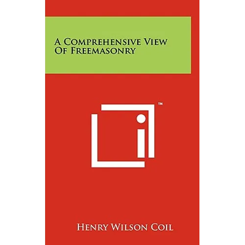 A Comprehensive View Of Freemasonry - Hardcover