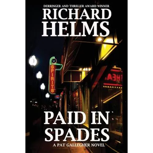 Paid In Spades: A Pat Gallegher Novel - Paperback