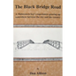 The Black Bridge Road - Paperback