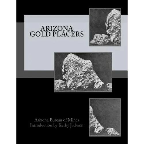 Arizona Gold Placers - Paperback