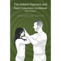 The Instant Hypnosis and Rapid Inductions Guidebook - Paperback