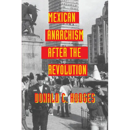 Mexican Anarchism After the Revolution - Paperback