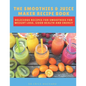 The Smoothies & Juice Maker Recipe Book: Delicious recipes for smoothies for weight loss, good health and energy - Paperback