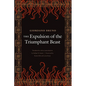 The Expulsion of the Triumphant Beast - Paperback