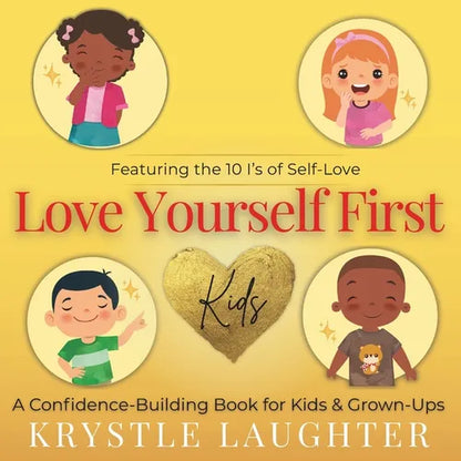 Love Yourself First: Kids - Paperback