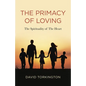 The Primacy of Loving - Paperback