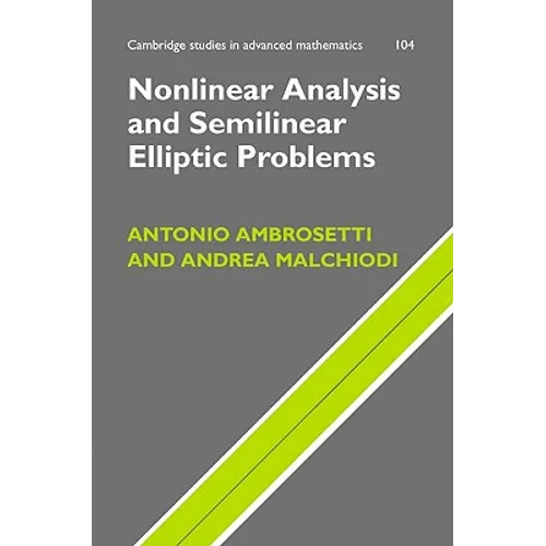 Nonlinear Analysis and Semilinear Elliptic Problems - Hardcover