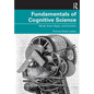 Fundamentals of Cognitive Science: Minds, Brain, Magic, and Evolution - Paperback