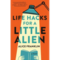 Life Hacks for a Little Alien - Hardcover