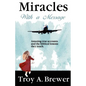 Miracles With A Message - Paperback