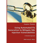 Using Automated Fix Generation to Mitigate SQL Injection Vulnerabilities - Paperback