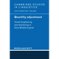 Quantity Adjustment: Vowel Lengthening and Shortening in Early Middle English - Paperback