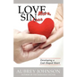 Love More, Sin Less - Paperback