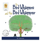 The Bird Whispers and the Bird Whisperer - Hardcover
