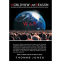 WORLDVIEW and REASON: Equipping the Christian Mind for Making Disciples in a Skeptical World - Hardcover