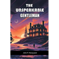 The Unspeakable Gentleman - Paperback