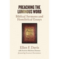 Preaching the Luminous Word: Biblical Sermons and Homiletical Essays - Paperback