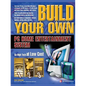 Build Your Own PC Home Entertainment System - Paperback