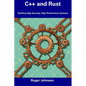 C++ and Rust: Building High-Security, High-Performance Systems - Paperback