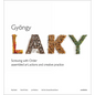 Gyöngy Laky: Screwing with Order - Hardcover