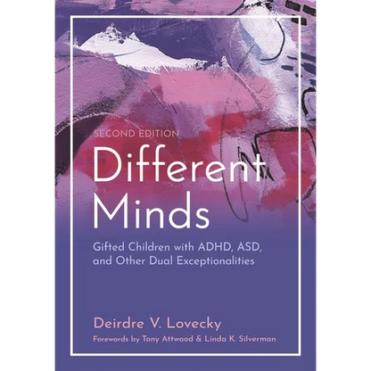 Different Minds: Gifted Children with Adhd, Asd, and Other Dual Exceptionalities, Second Edition - Paperback