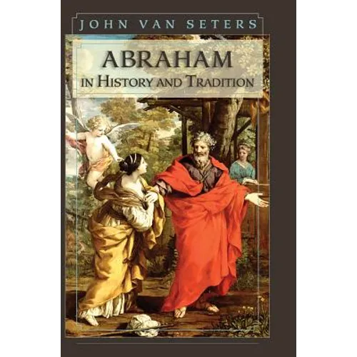 Abraham in History and Tradition - Hardcover