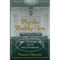 Why the Wealthy Give: The Culture of Elite Philanthropy - Paperback
