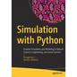 Simulation with Python: Develop Simulation and Modeling in Natural Sciences, Engineering, and Social Sciences - Paperback
