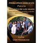 Principios Biblicos Para La Crianza de Los Hijos - Paperback