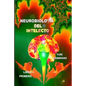 Neurobiologia del Intelecto - Paperback