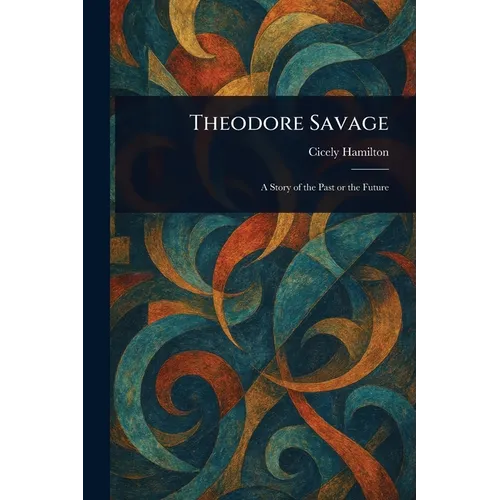 Theodore Savage - Paperback