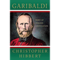Garibaldi: Hero of Italian Unification: Hero of Italian Unification - Paperback